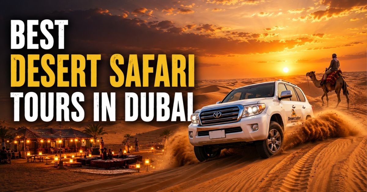 Best Desert Safari Tours in Dubai